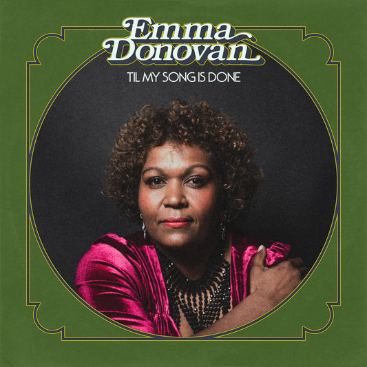 Emma Donovan - Til My Song Is Done