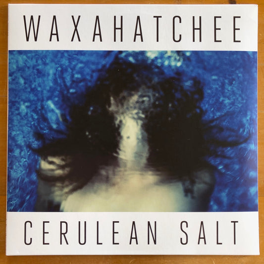 Waxahatchee - Cerulean Salt