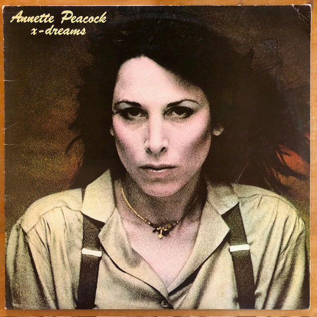 Annette Peacock - X-Dreams