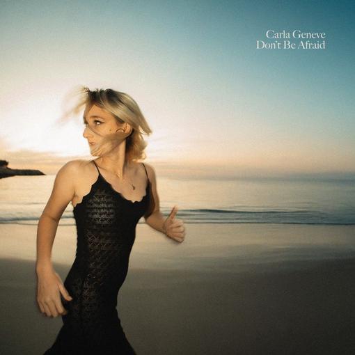 Carla Geneve - Don't Be Afraid (CD)