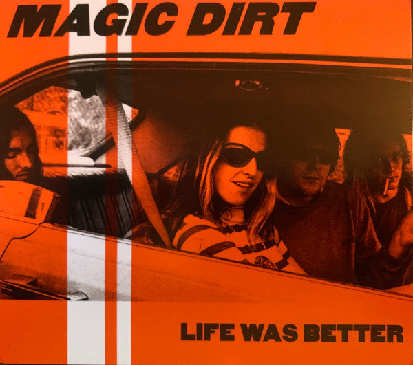 Magic Dirt - Life Was Better (CD)