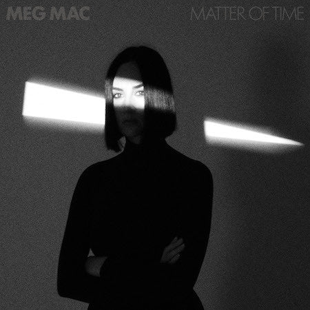 Meg Mac - Matter Of Time
