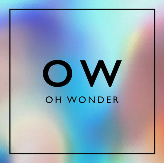 Oh Wonder - Oh Wonder (RSD 2024)