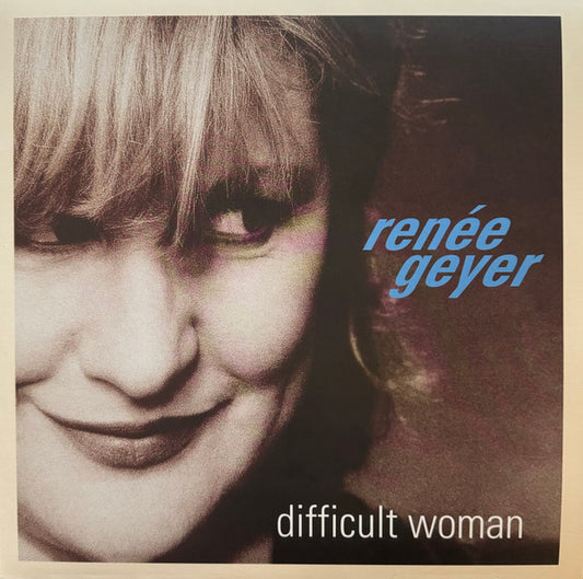 Reneé Geyer - Difficult Woman