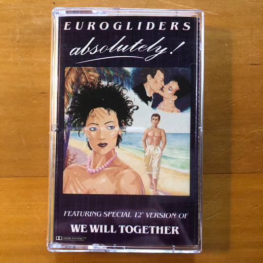 Eurogliders - Absolutely! (cassette)