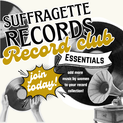 Suffragette Record Club: Essentials