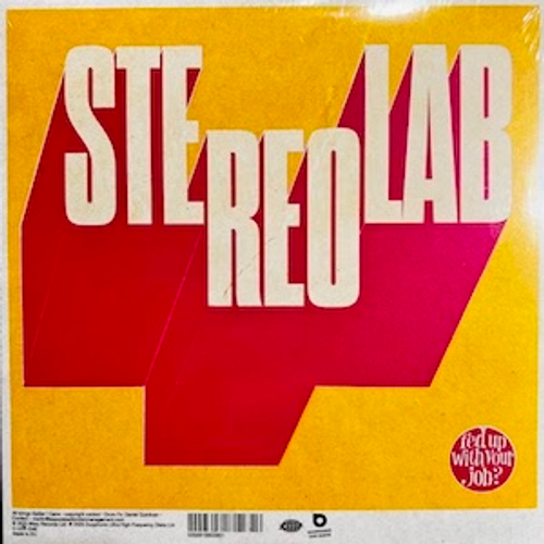 Stereolab - Fed Up With Your Job / Constant And Uniform Movement Unknown (7" single)