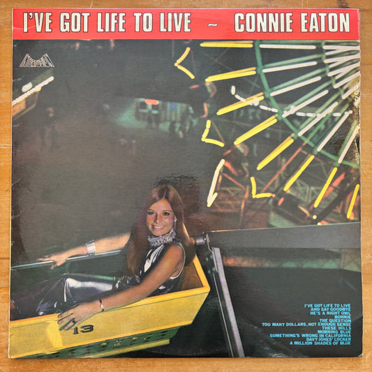 Connie Eaton - I've Got Life To Live