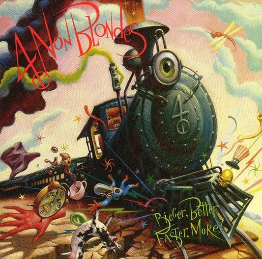 4 Non Blondes - Bigger, Better, Faster, More!