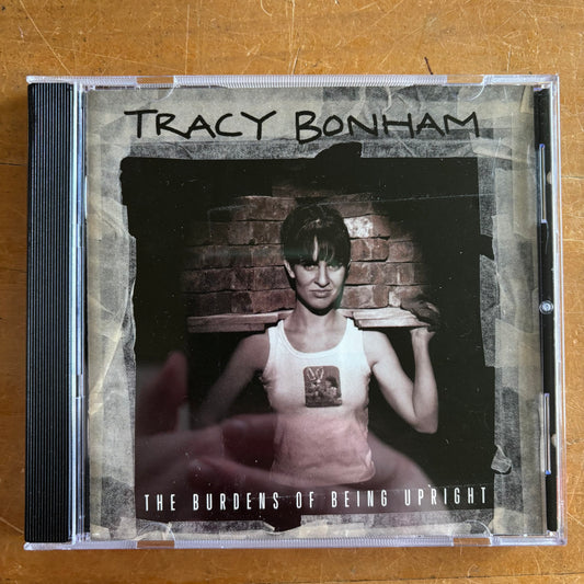 Tracy Bonham - The Burdens Of Being Upright (CD)