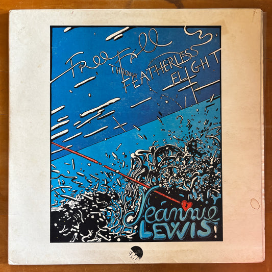 Jeannie Lewis - Free Fall Through Featherless Flight