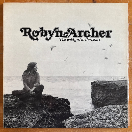Robyn Archer - The Wild Girl In The Heart