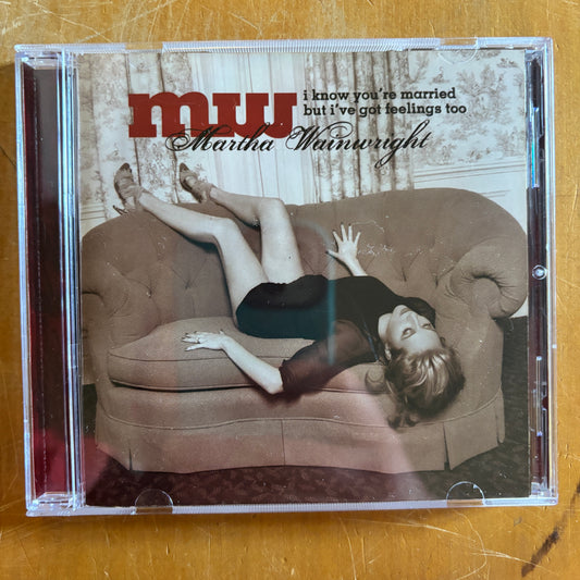 Martha Wainwright - I Know You're Married But I've Got Feelings Too (CD)