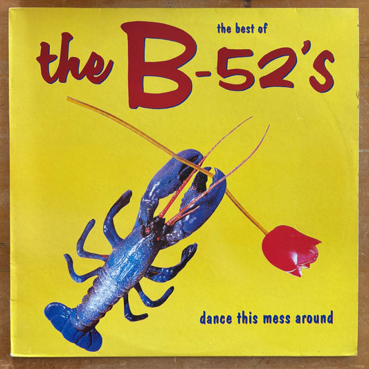 The B-52's - Dance This Mess Around: The Best Of