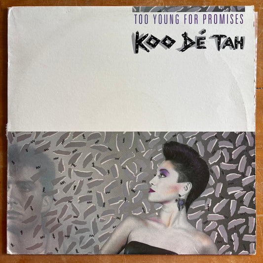 Koo Dé Tah - Too Young For Promises (12" single)