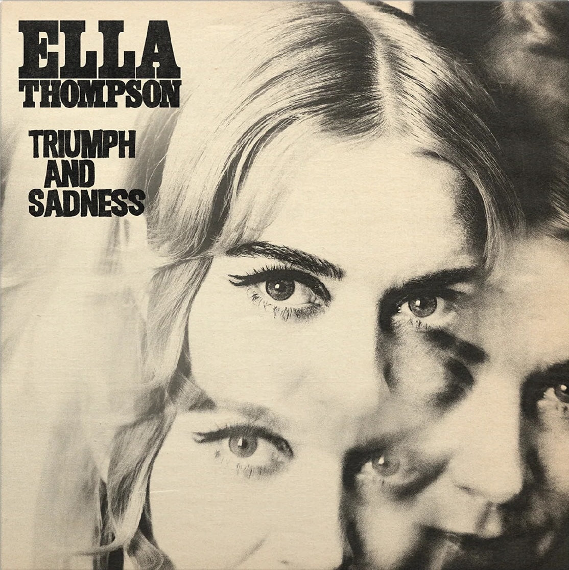 Ella Thompson - Triumph & Sadness