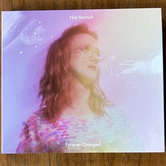 Nat Bartsch - Forever Changed (CD)