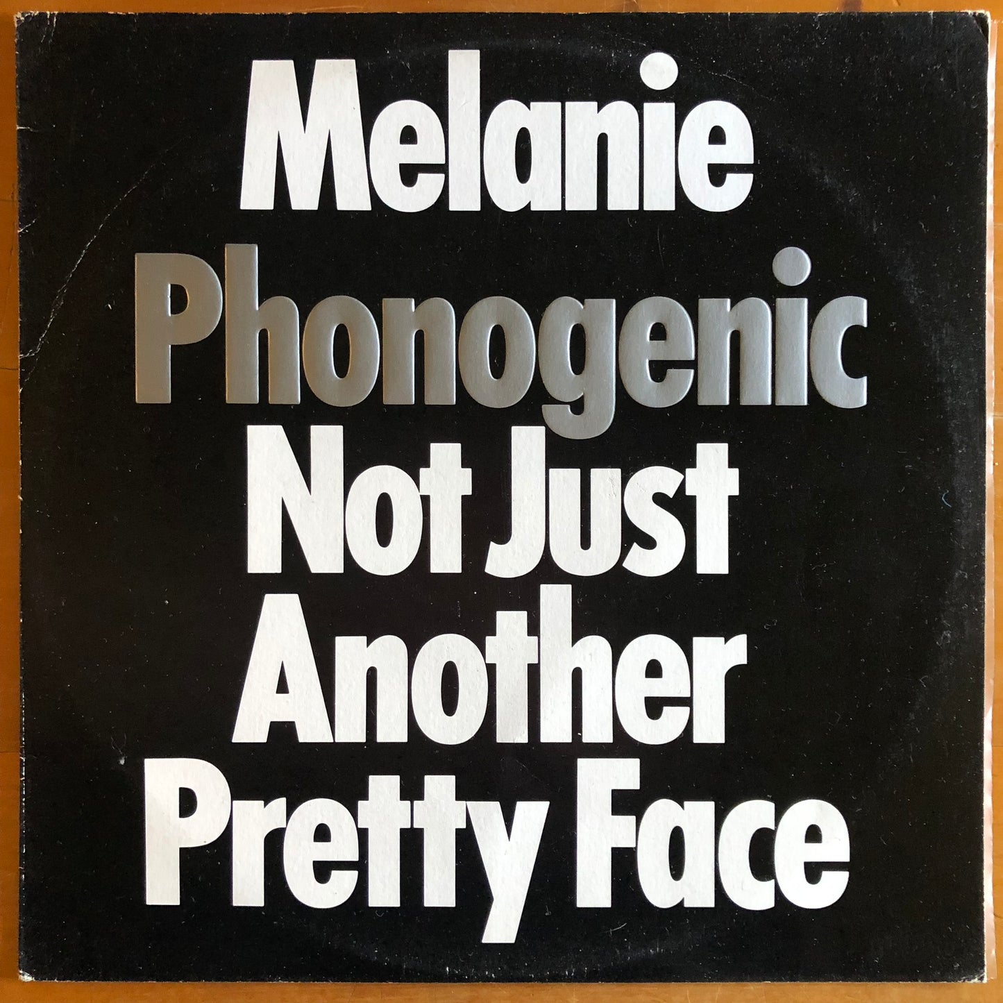 Melanie - Phonogenic Not Just Another Pretty Face