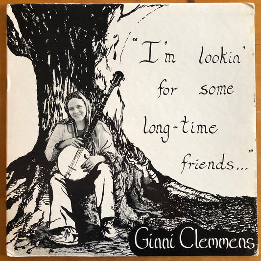 Ginni Clemmens - I'm Lookin' For Some Long-Time Friends