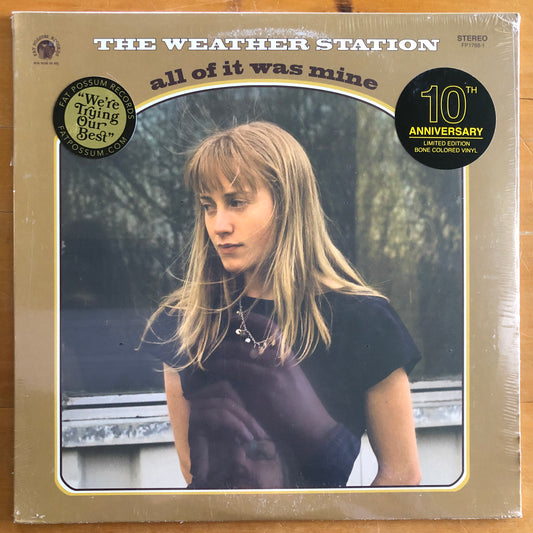 The Weather Station - All Of It Was Mine