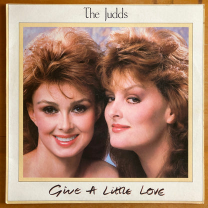 The Judds - Give A Little Love
