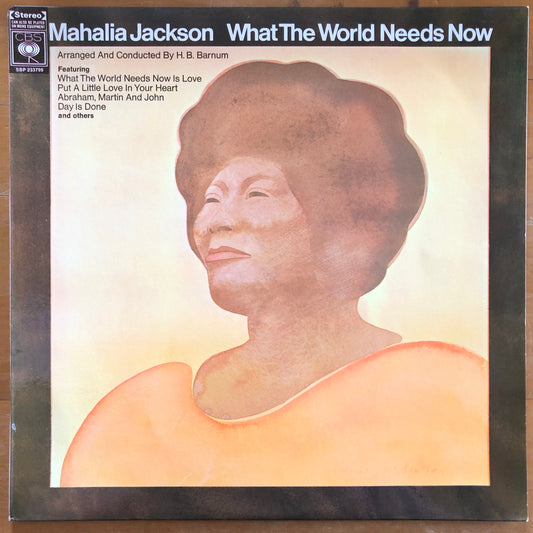 Mahalia Jackson - What The World Needs Now