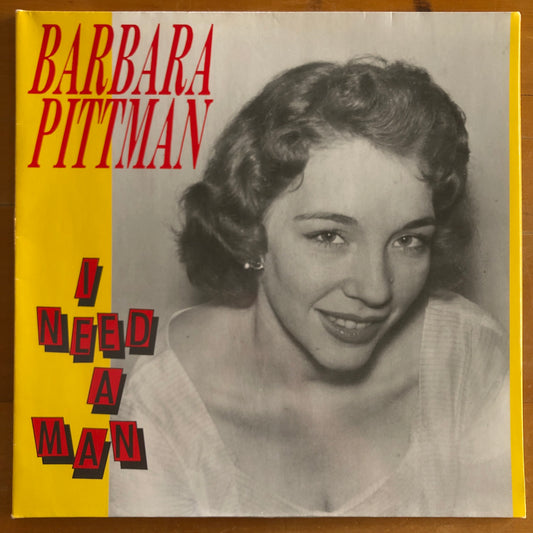 Barbara Pittman - I Need A Man