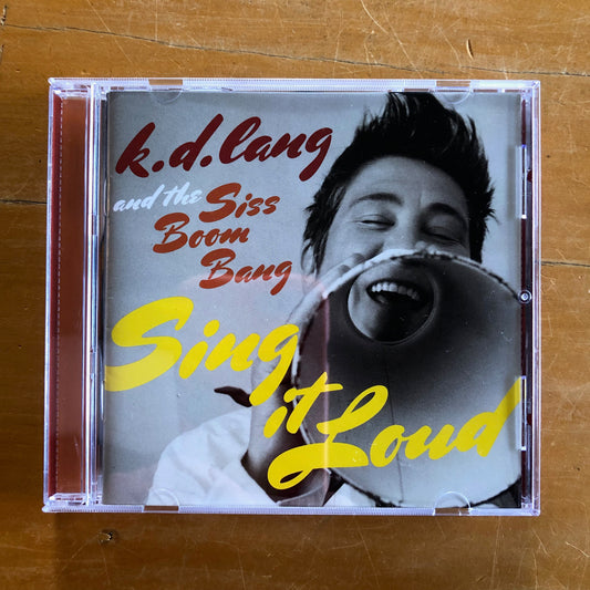 k.d. lang And The Siss Boom Bang - SIng It Loud (CD)