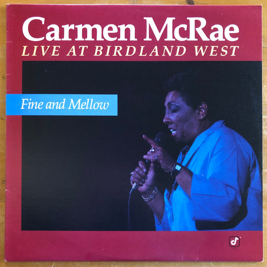 Carmen McRae - Fine & Mellow: Live At Birdland West