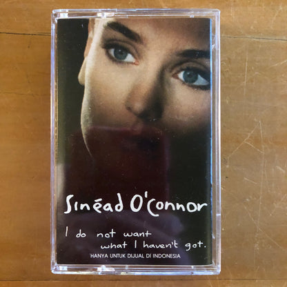 Sinéad O'Connor - I Do Not Want What I Haven't Got (cassette)