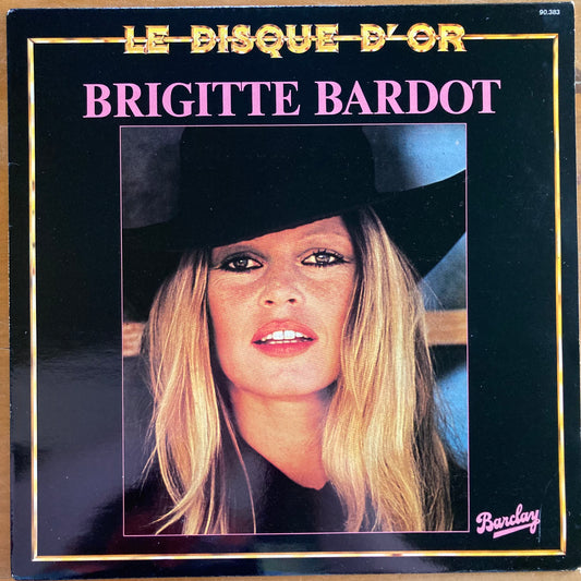 Brigitte Bardot - Le Disque D'Or