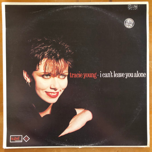 Tracie Young - I Can’t Leave You Alone (12” single)