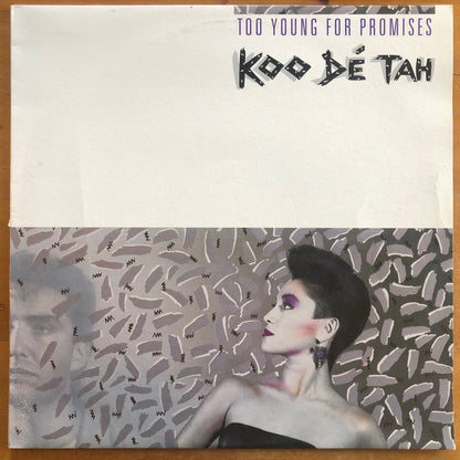 Koo Dé Tah - Too Young For Promises (12" single)