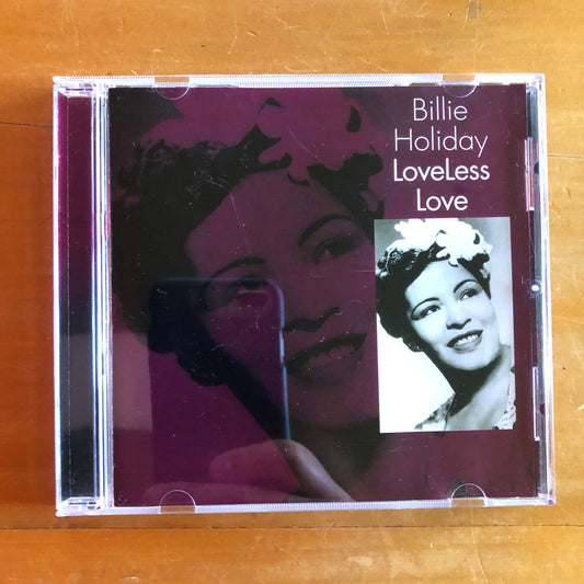 Billie Holiday - Loveless Love