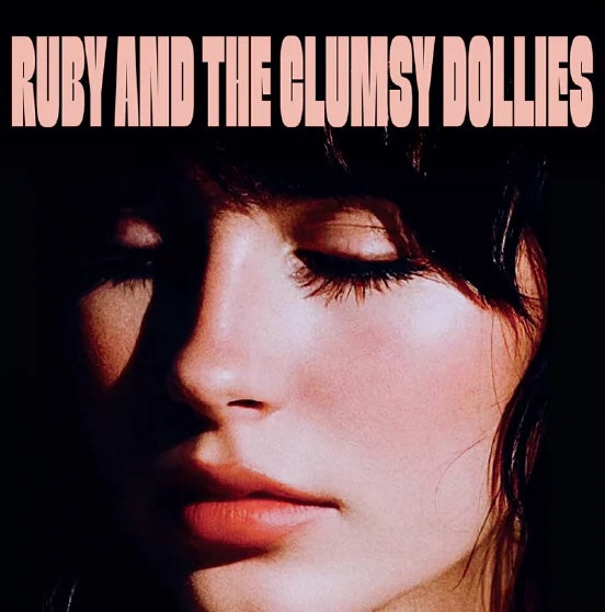 Ruby and the Clumsy Dollies - New and Improved