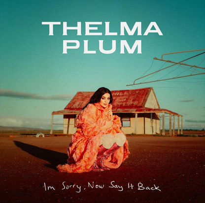 Thelma Plum - I'm Sorry, Now Say It Back