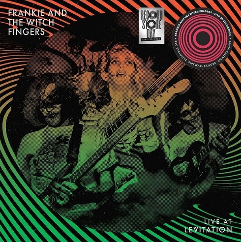 Frankie & The Witch Fingers - Live At Levitation (RSD 2024)