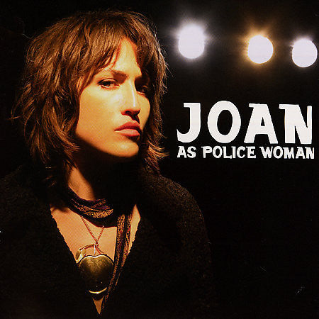 Joan As Police Woman - Real Life