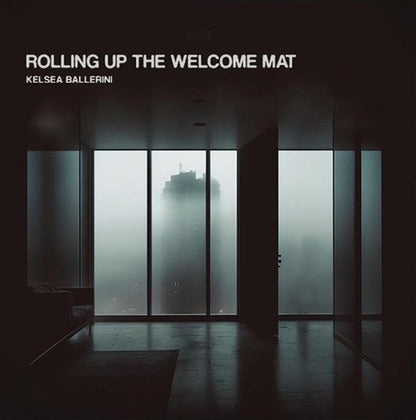 Kelsea Ballerini - Rolling Up The Welcome Mat