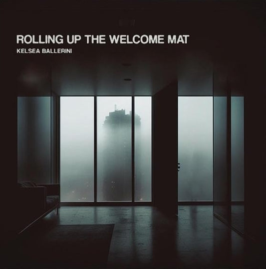 Kelsea Ballerini - Rolling Up The Welcome Mat