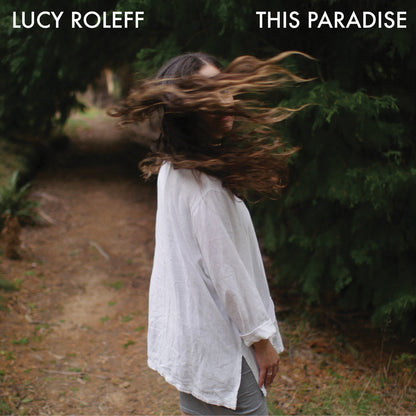 Lucy Roleff - This Paradise