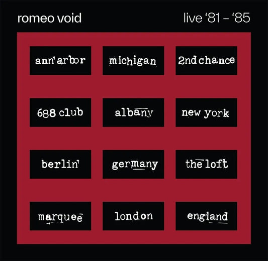 Romeo Void - The Best Of Romeo Void Live '81-'85 (2LP)