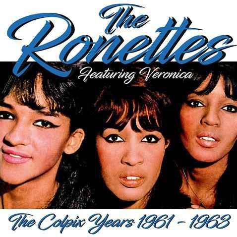 The Ronettes - The Colpix Years 1961-1963