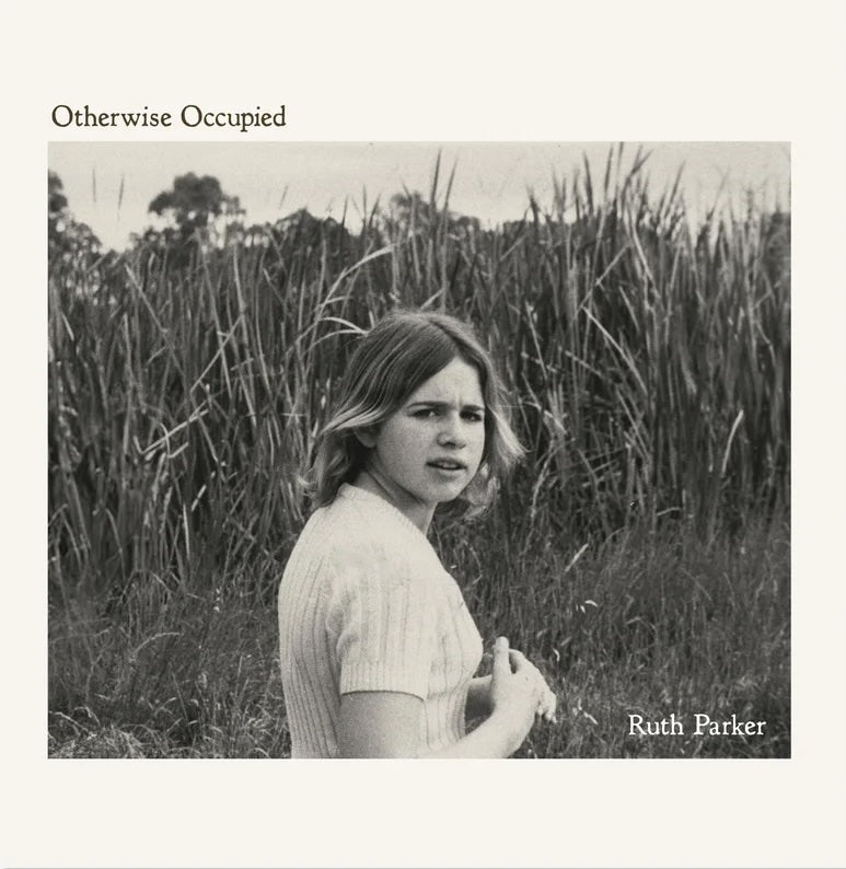 Ruth Parker - Otherwise Occupied