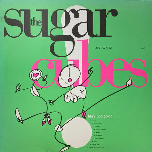 The Sugarcubes - Life's Too Good