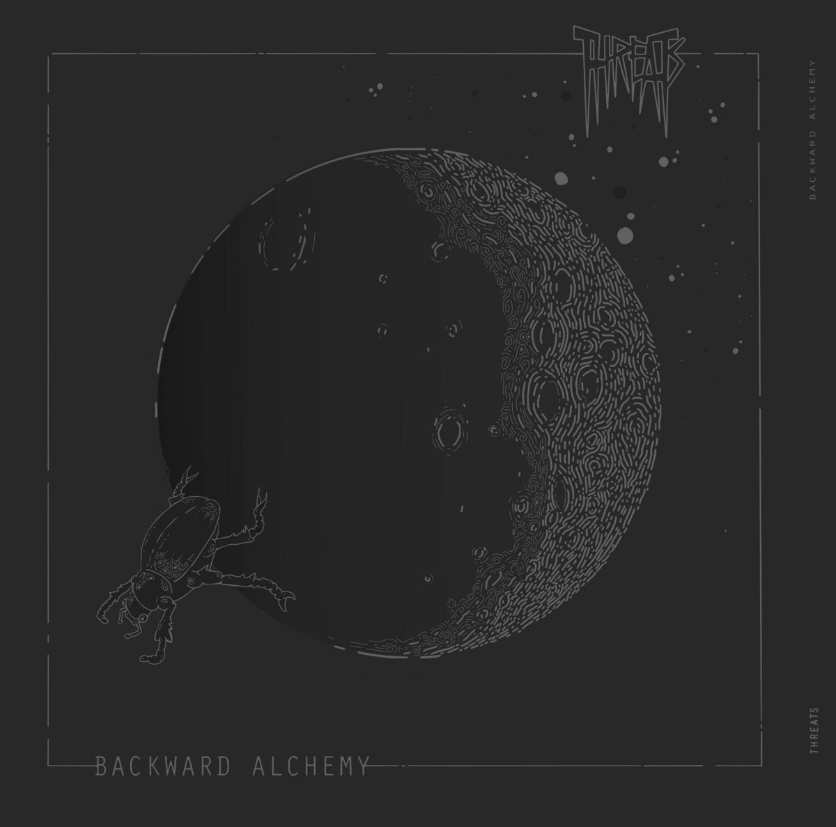 Threats - Backward Alchemy