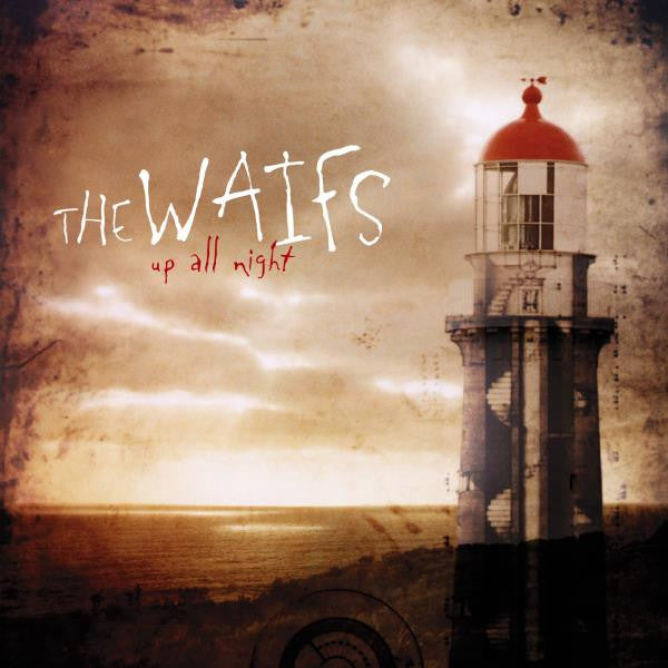 The Waifs - Up All Night
