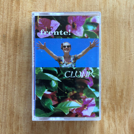 frente! - Clunk (cassette)