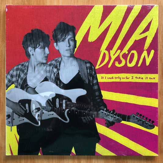 Mia Dyson - If I said only so far I take it back