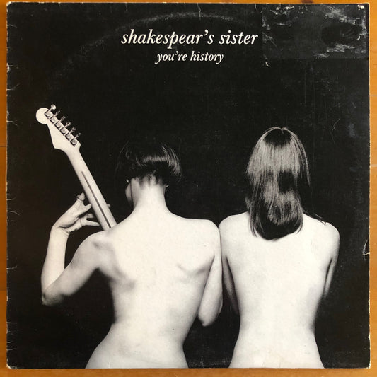 Shakespeare's Sister - You're History (12")